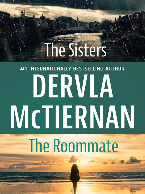 Title details for The Sisters / The Roommate by Dervla McTiernan - Available